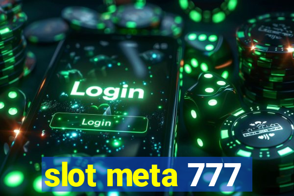 slot meta 777